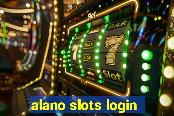 alano slots login